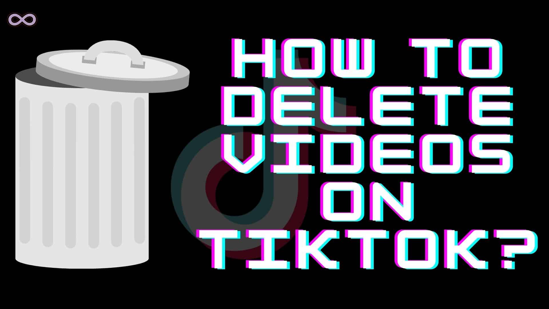 Easy Guide On How To Delete Videos On TikTok Aspartin