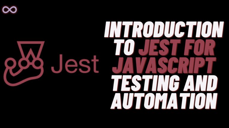 Introduction to Jest for JavaScript Testing and Automation