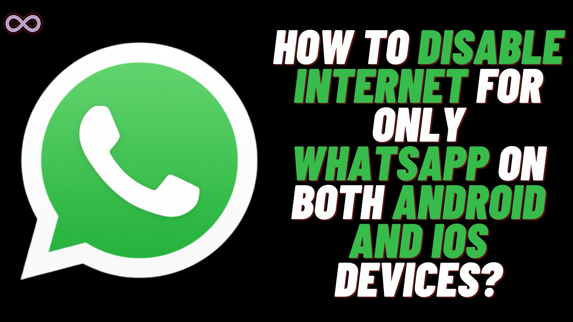 how-to-disable-internet-only-for-whatsapp-aspartin