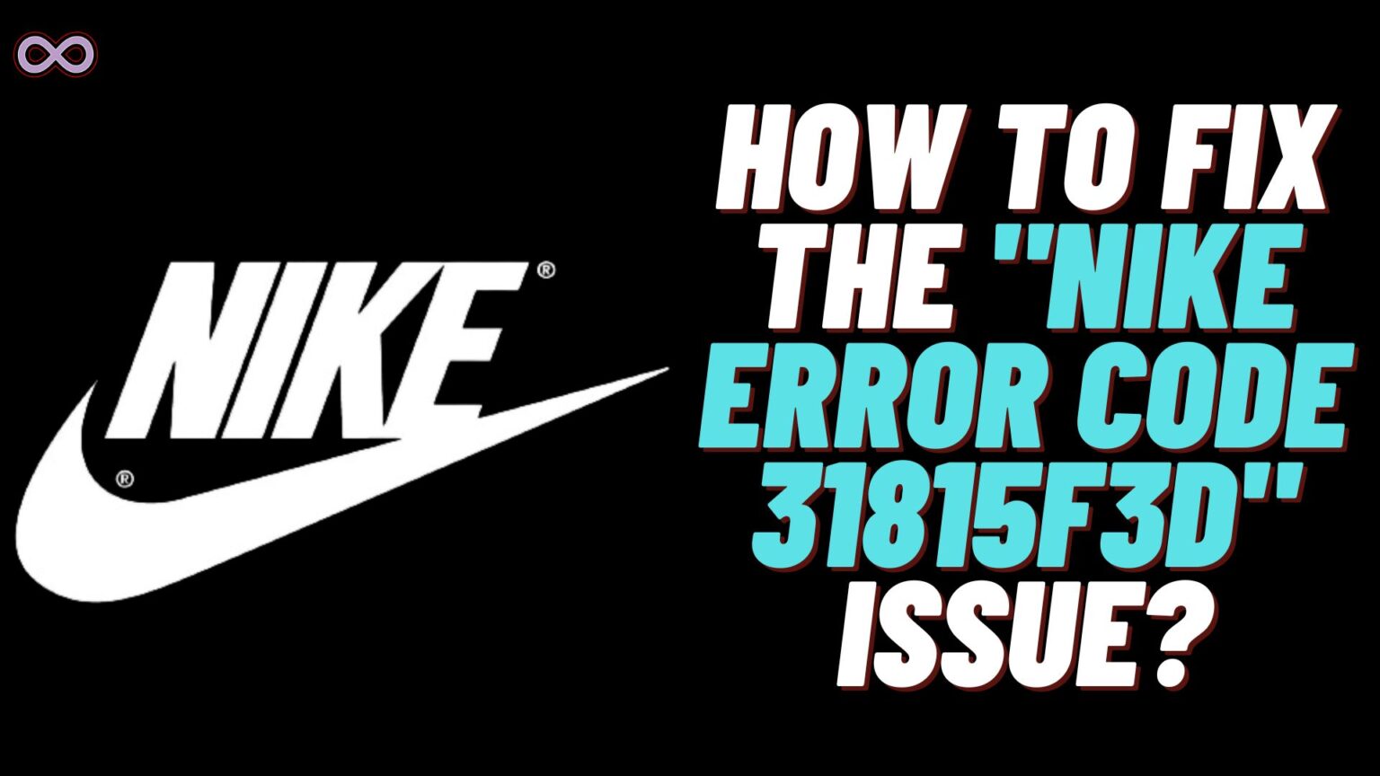 Nike Error Code 31815f3d